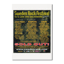 Poster 2004, 50x70cm-officiell festivalaffisch för Sweden Rock 2004 i Sölvesborg, 10-12 juni. Lyfter fram band som Judas Priest, Scorpions, Europe och Helloween. Har en fet SOLD OUT! längst ner.